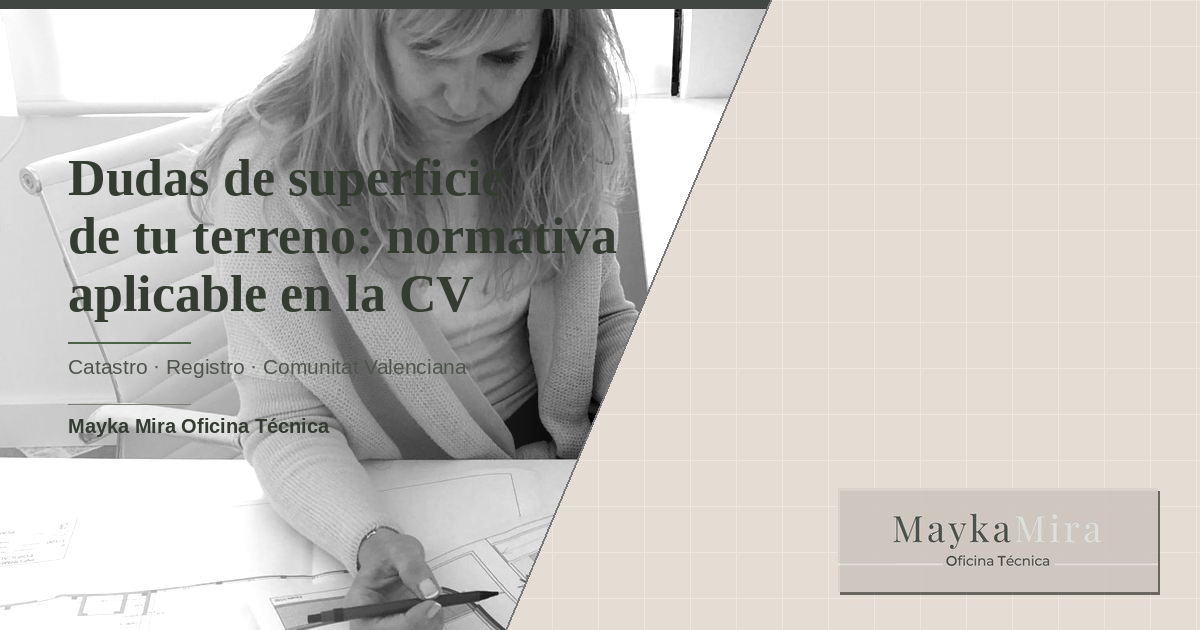 Esquema de normativa aplicable a la superficie de un terreno en la Comunitat Valenciana con referencias a Catastro, Registro y planeamiento municipal