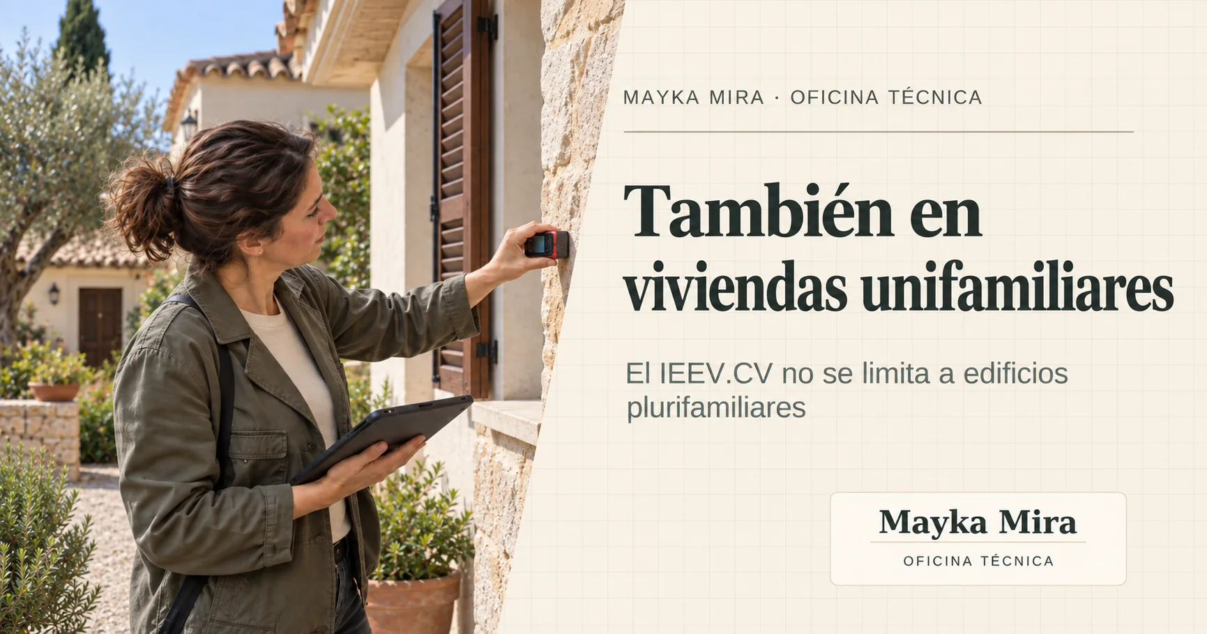 IEEV.CV en viviendas unifamiliares de más de 50 años IEEV.CV en una vivienda unifamiliar de más de 50 años en la Comunitat Valenciana