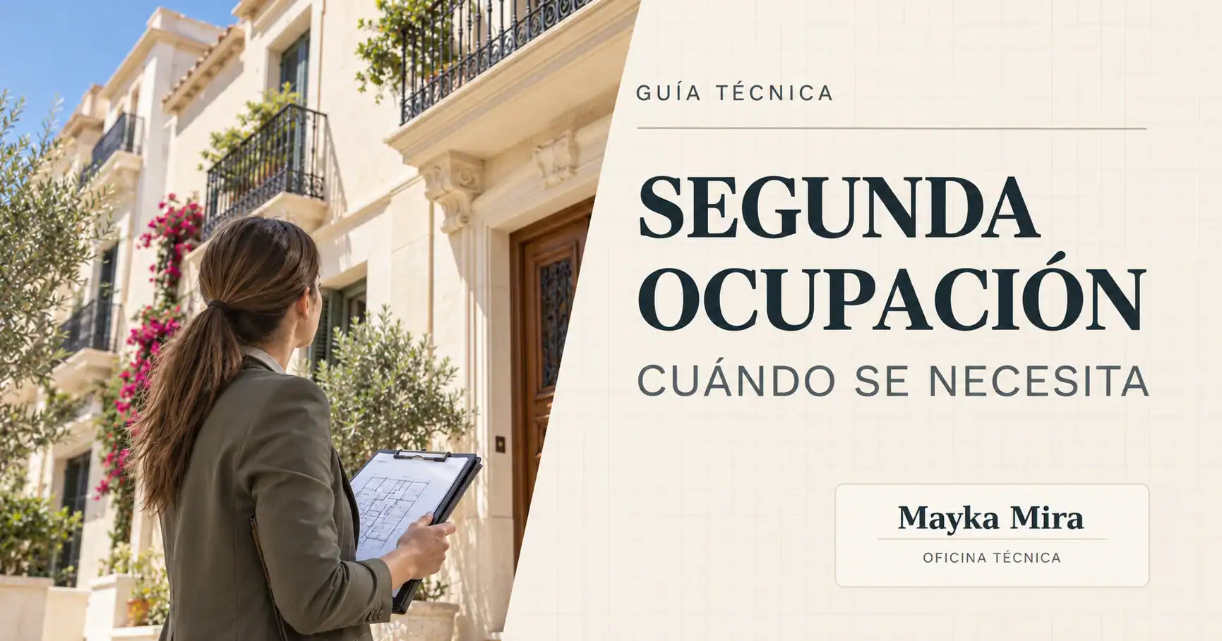Licencia de segunda ocupación en la Comunitat Valenciana: cuándo se necesita y qué revisa el técnico, imagen destacada